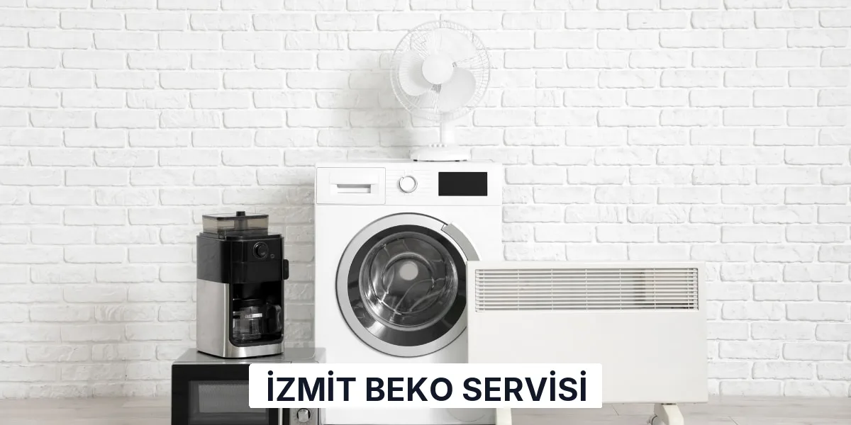 İzmit Beko Servisi