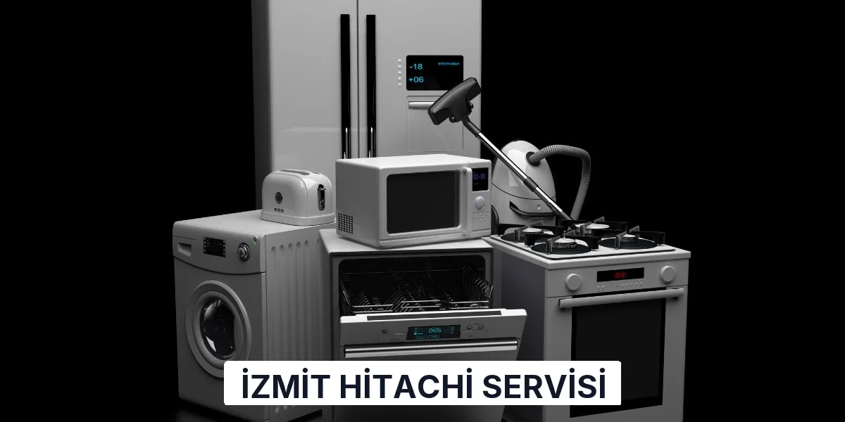 İzmit Hitachi Servisi