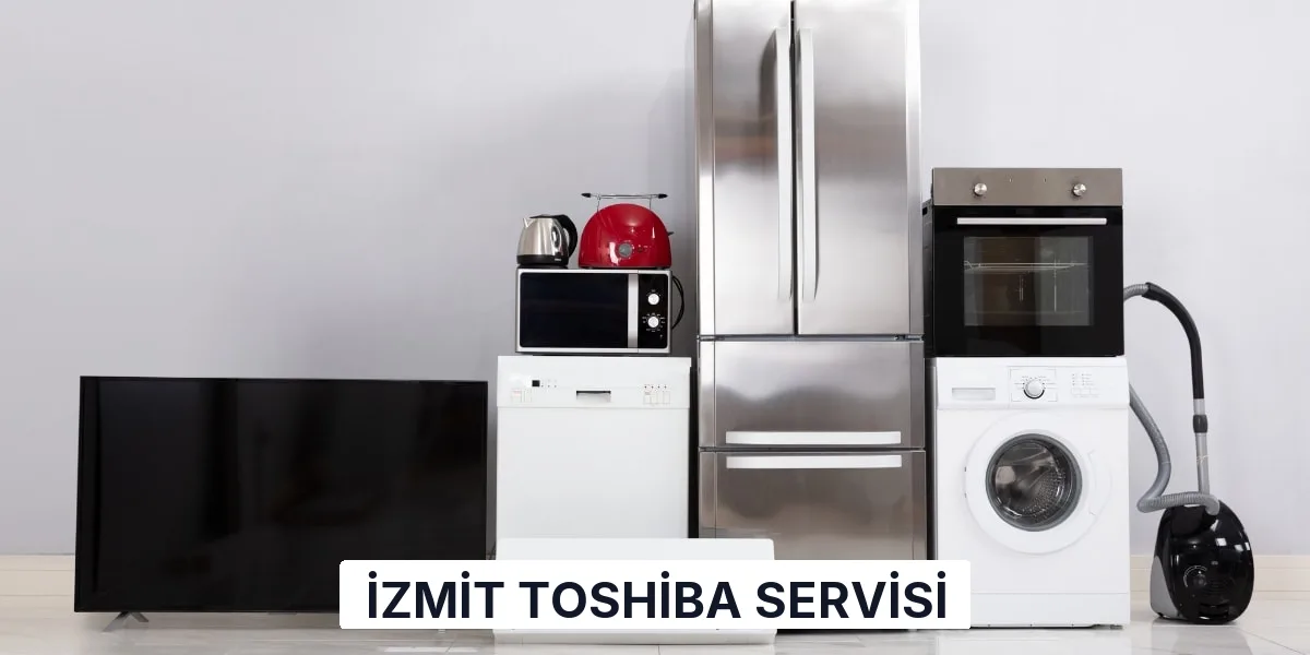 İzmit Toshiba Servisi